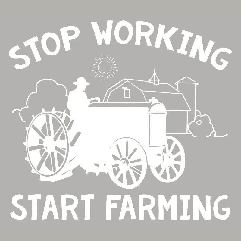 Stop Working Start Farming