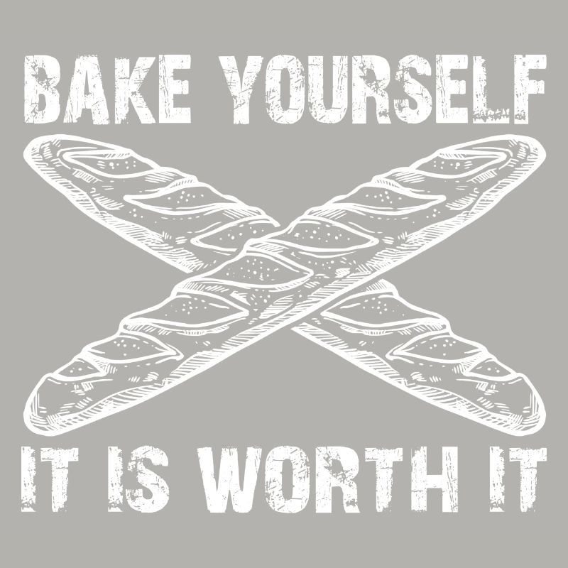 It's worth baking yourself