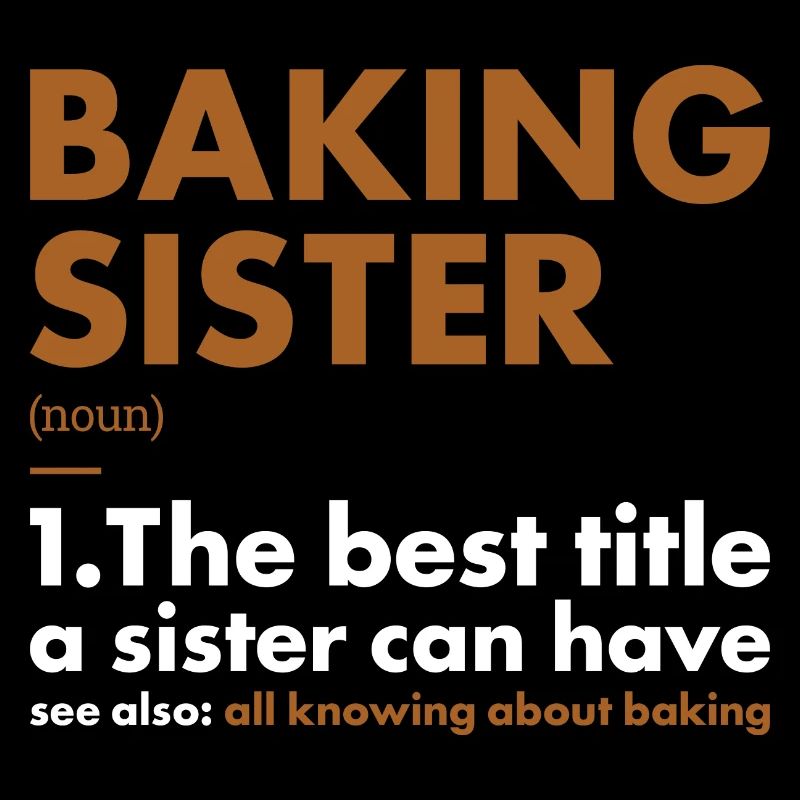Baker Sister Definition Baking