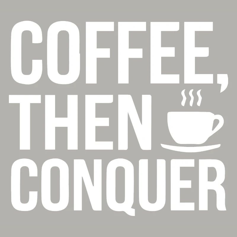 Café, puis conquérir