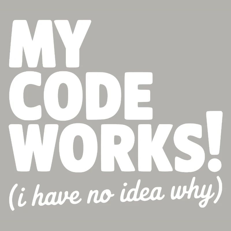 My Code Works! (I Have No Idea Why)