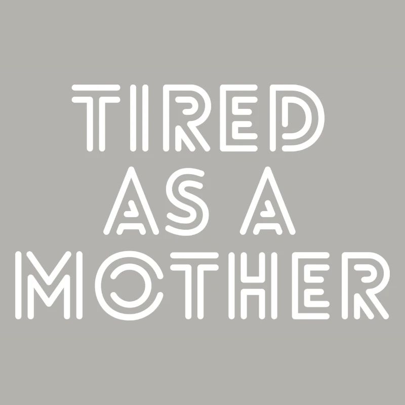 Müde wie eine Mutter