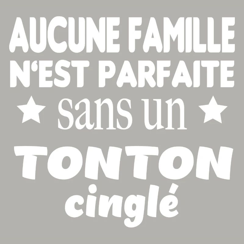 Famille parfaite tonton cinglé