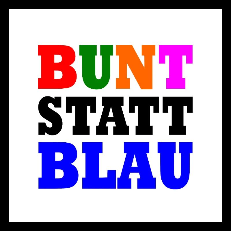 Bunt statt blau