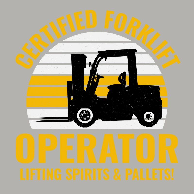 Forklift Operator Heavy Equipment Driver Funny