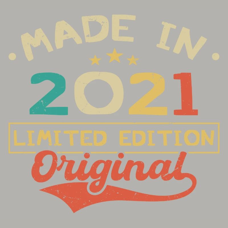 Made in 2021 | Limited Edition 2021 | Original
