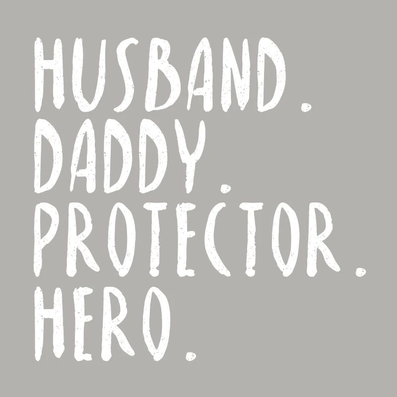 Husband Daddy Protector Hero Spruch Geschenk Idee