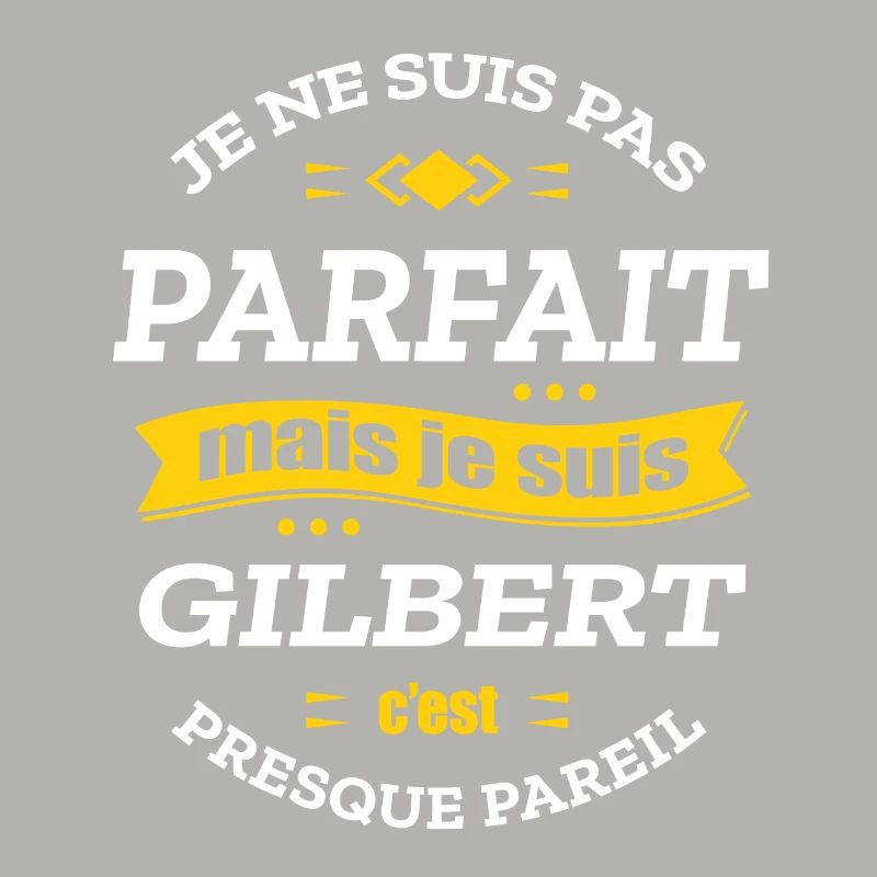 GILBERT PARFAIT - PRENOM GILBERT