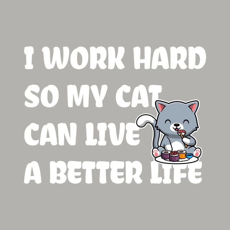 Je travaille dur pour mon chat