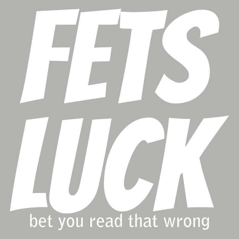 Fets Luck Meme