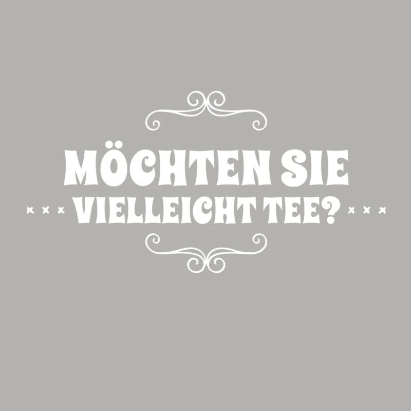 haben sie Bock auf Tee?