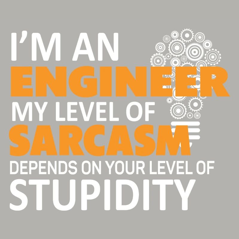 Engineer saying