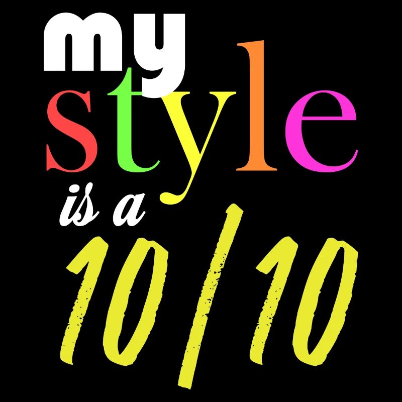 Mon style est un 10/10