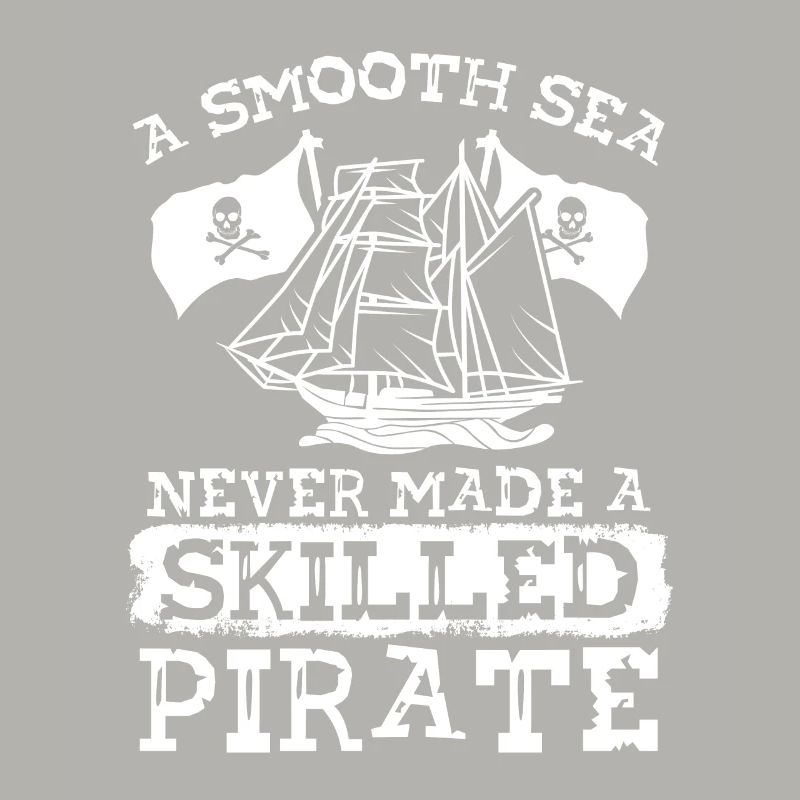 Never have a skillful pirate ship