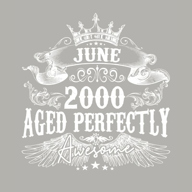 2000 | June 2000 birthday Aged Perfectly