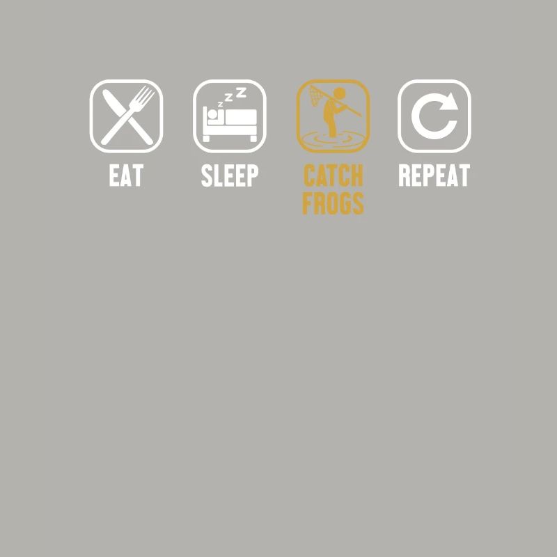 Eat Sleep Catch Frogs Repeat Toad Tadpole