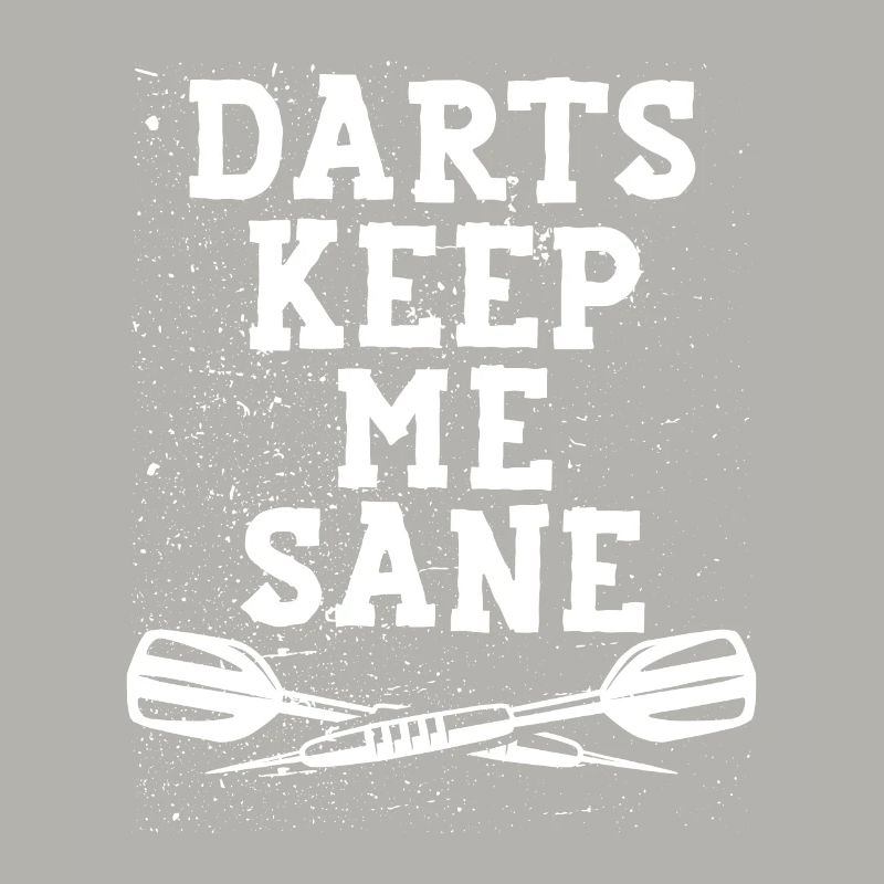 Playing darts keeps me healthy