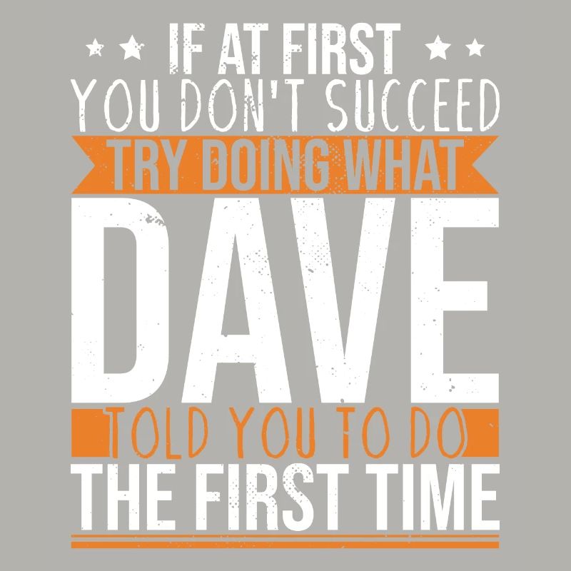 Drôle Dave Saying