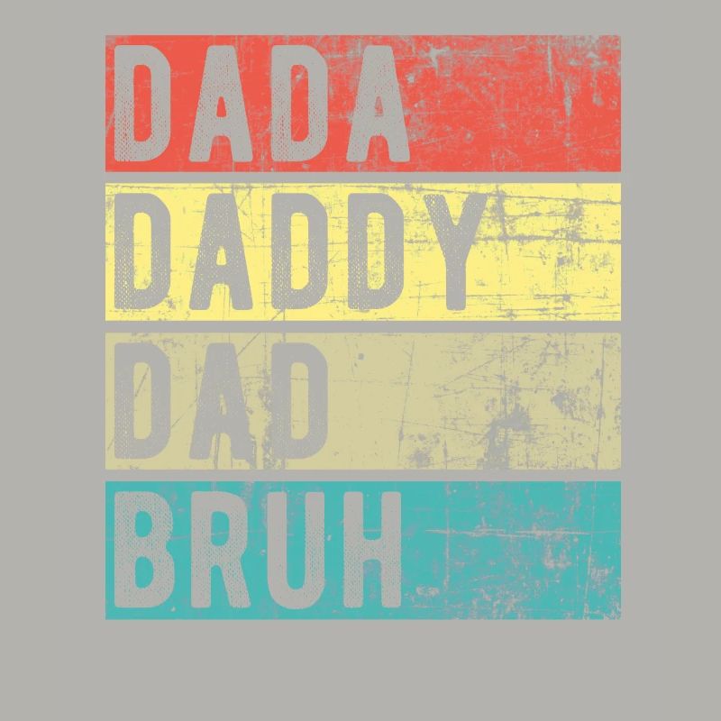 Dada Papa Papa Bruh