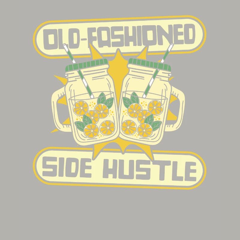 Old Fashioned Side Hustle Lemonade Lover