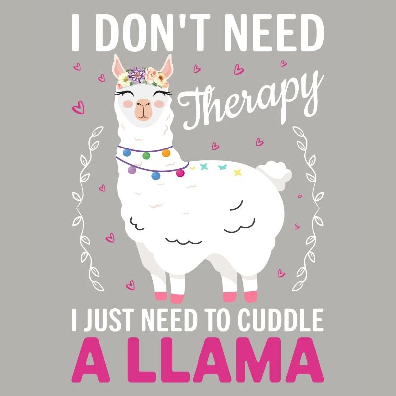 I don t need Theraphy i just need a Llama- Lama