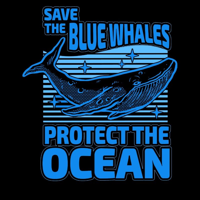 Save the blue whales protect the ocean