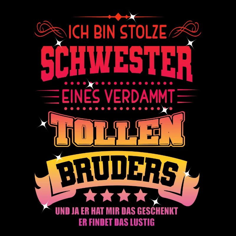 Stolze Schwester Eines Tollen Bruders Geschwister