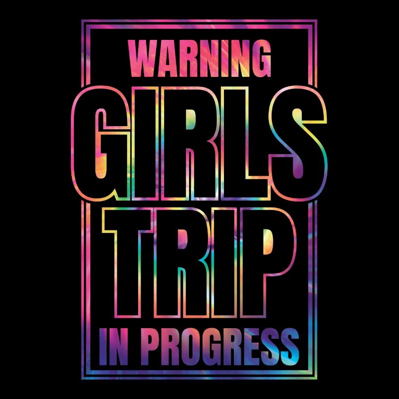Warning Girls Trip in progress