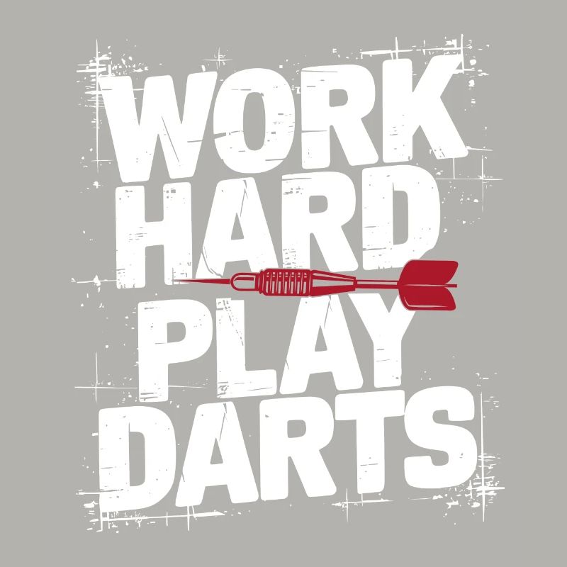 Work Hard Play Darts Darts