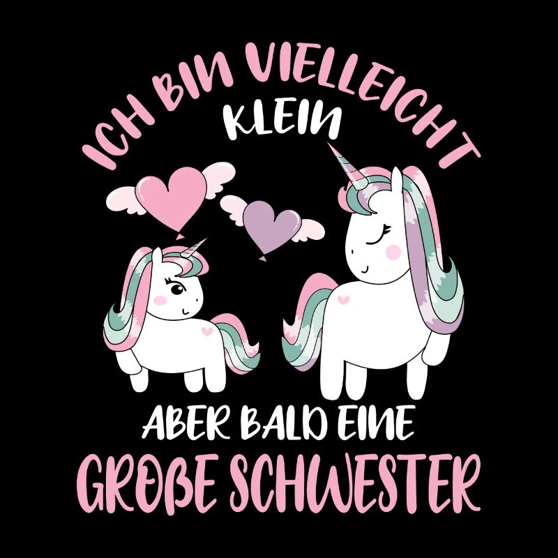 Vielleicht klein aber bald Große Schwester Einhorn