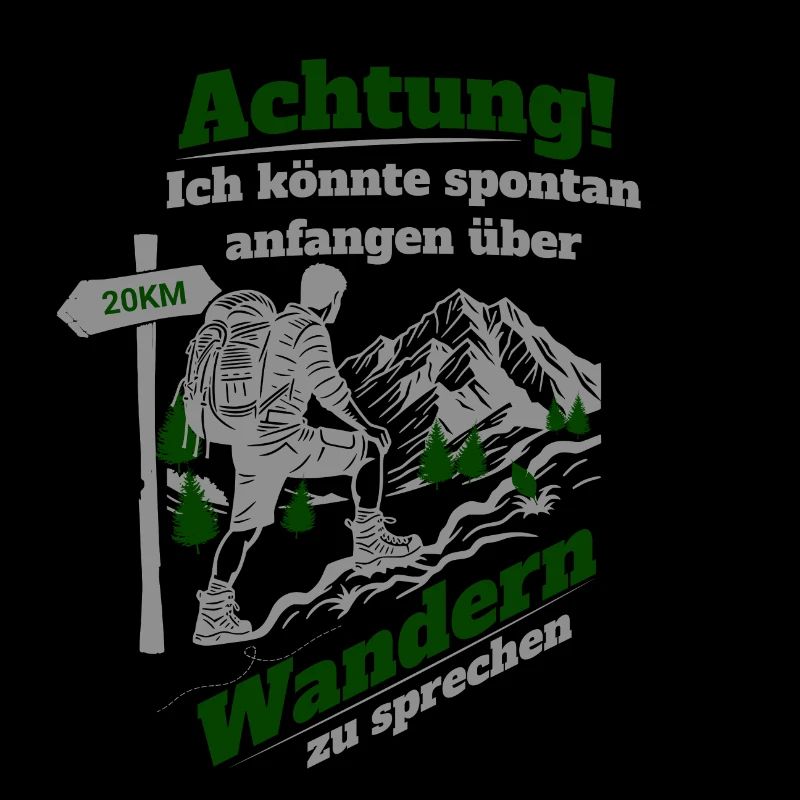 Attention, I could start spontaneously about hiking