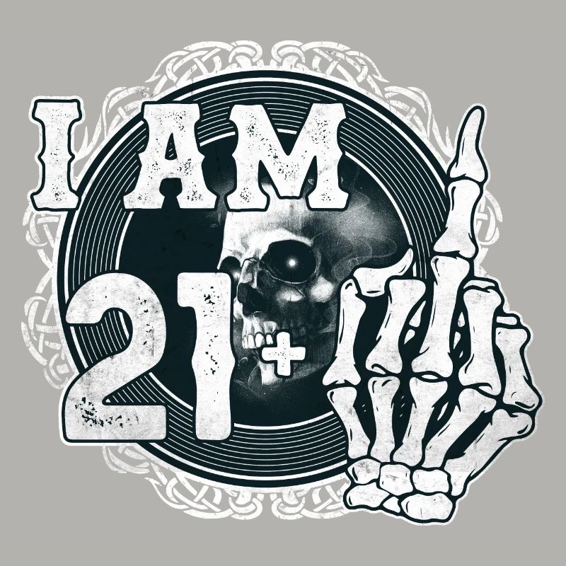 I'm 21 plus 1 middle finger Skull funny 22nd