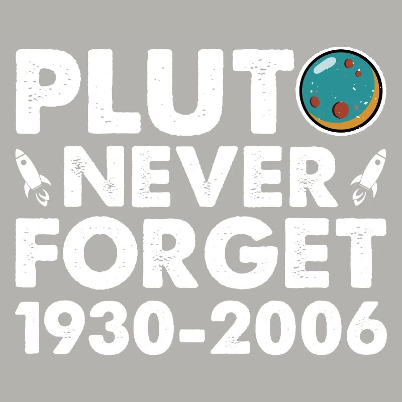Never Forget Pluto Lustiges Planet Pluto
