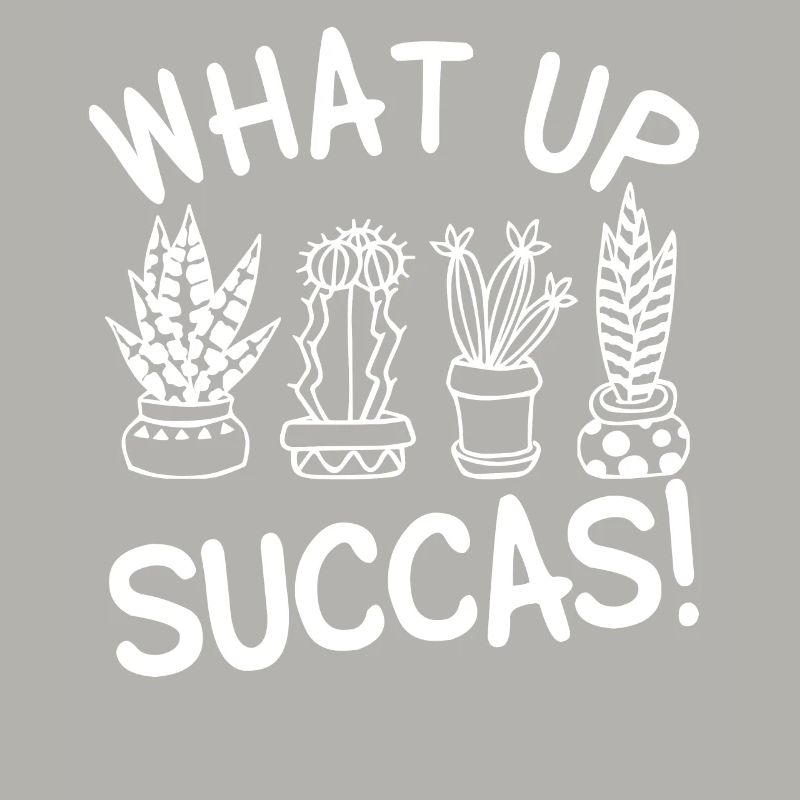 What Up Succas