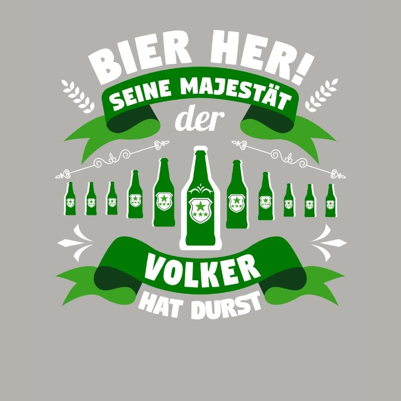 Volker - Bier her! Majestät Volker hat Durst!