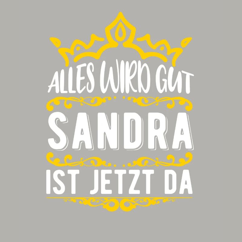 Sandra - Alles wird gut! Sandra ist jetzt da!