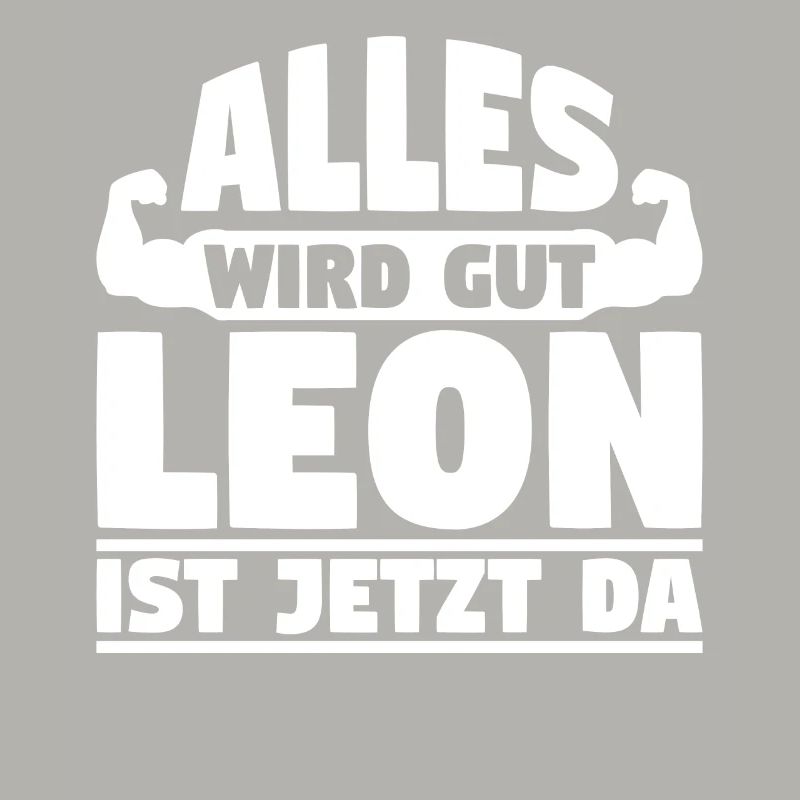 Alles wird gut Leon ist jetzt da
