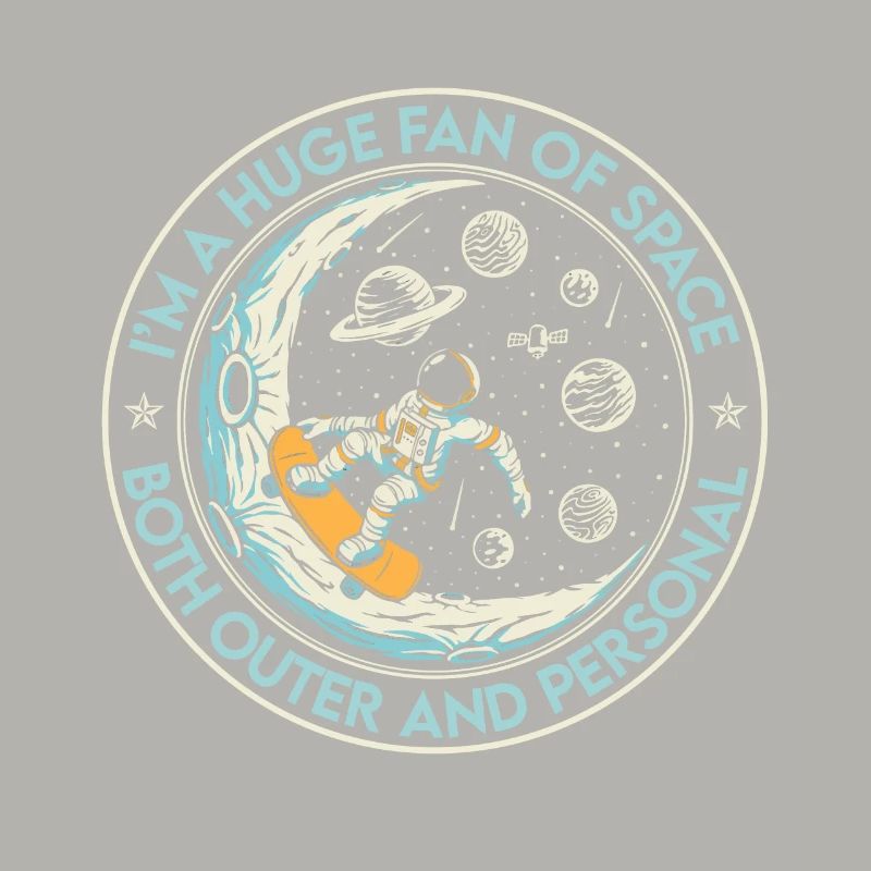 Cool Huge Fan Of Space Both Outer Space Personal