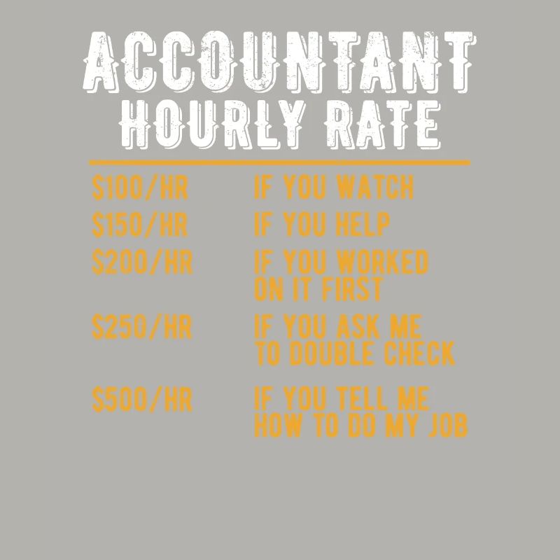 Drôle de comptable Comptabilité à taux horaire CPA Humour