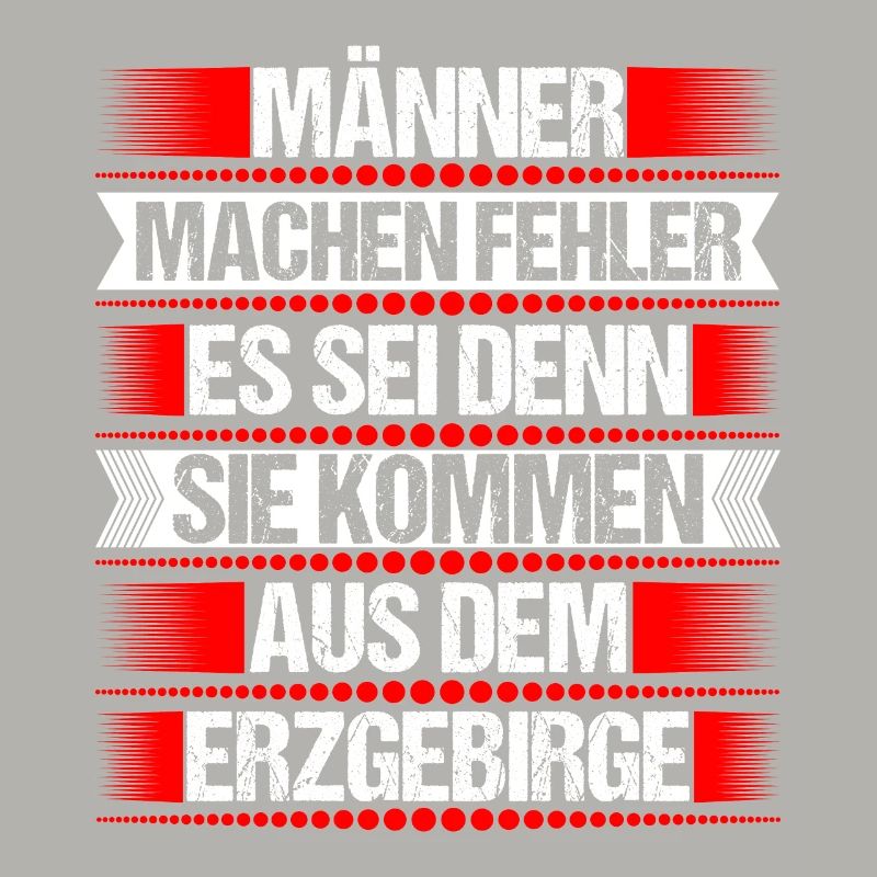 Erzgebirge Mann Fehler machen Spruch