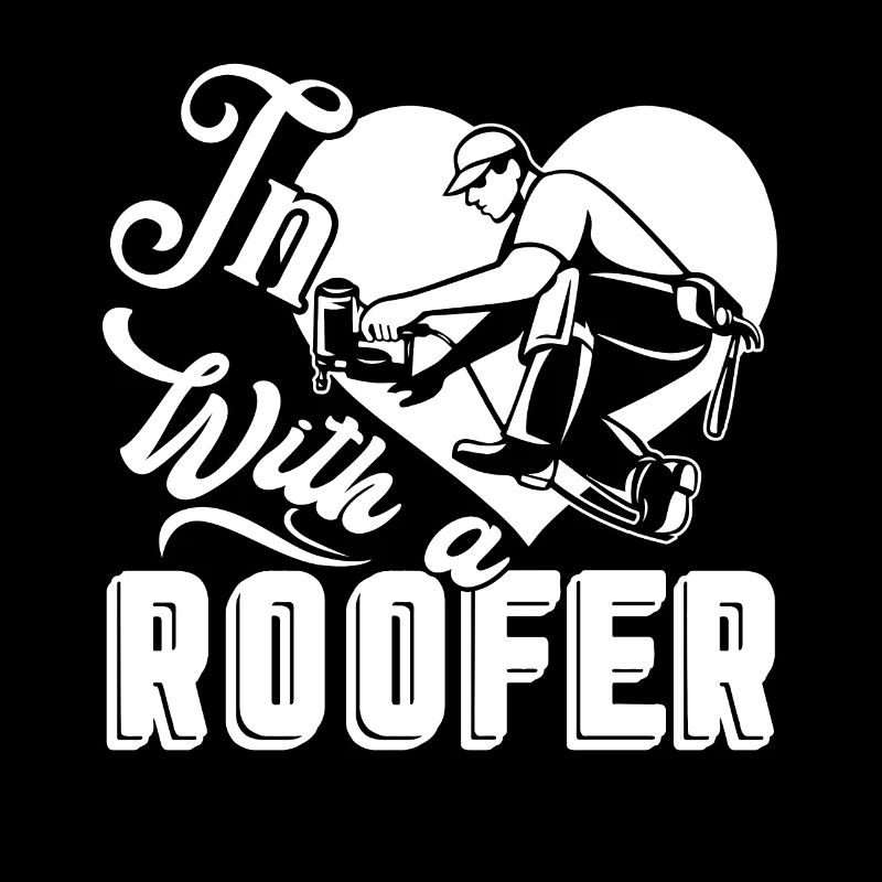 Roofer In Love With A Roofer