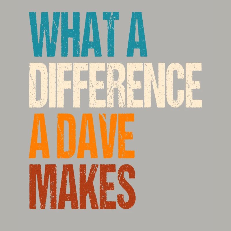 What A Difference A Dave Makes
