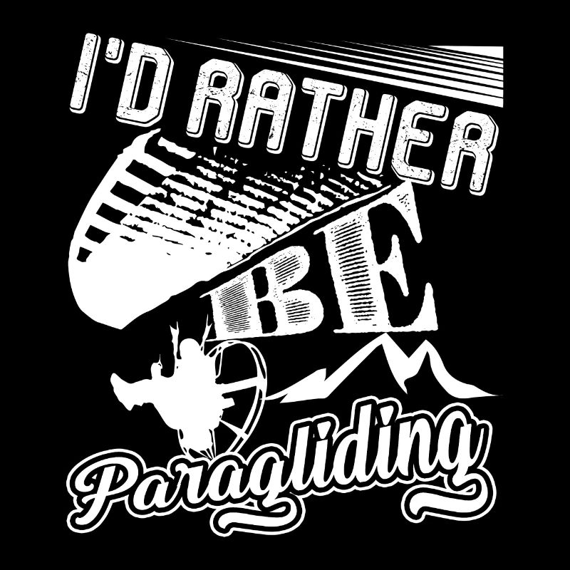 Paragliding I'd Rather Be Paragliding