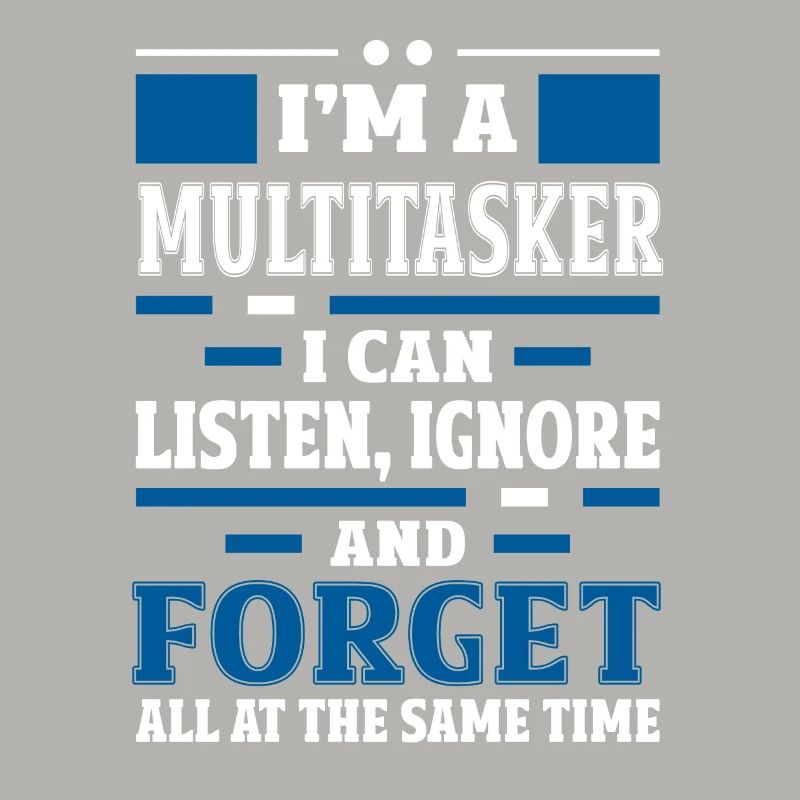 Multitâche - Écouter, ignorer et oublier