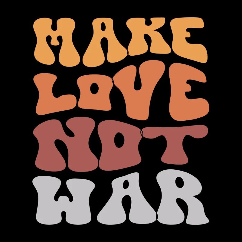 Mach Liebe, nicht Krieg