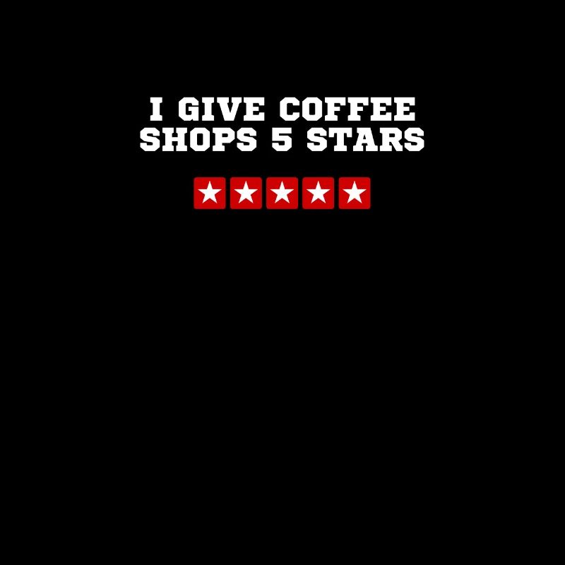 Ich gebe Coffeeshops 5 Sterne