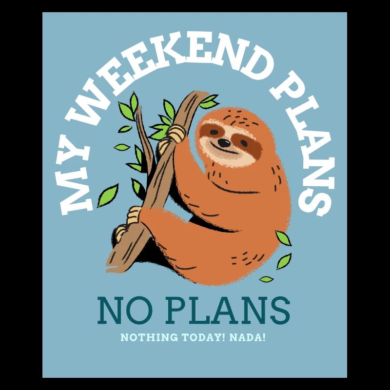 This sloth has no weekend plans