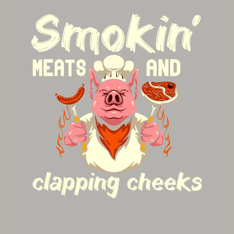 Smokin' Meats And Clapping Cheeks Grilling BBQ