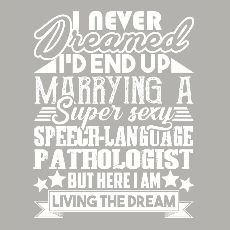 Marrying A Speech Language Pathologist