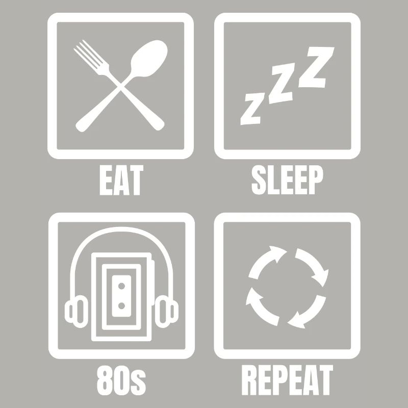 Manger dormir 80s Répéter